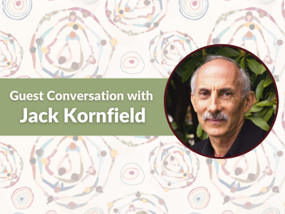 Guest Conversation with Jacks Kornfield and Kristin Neff