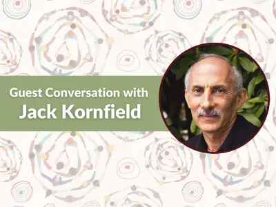 Guest Conversation with Jacks Kornfield and Kristin Neff