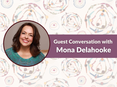Conversation with Mona Delahooke and Kristin Neff