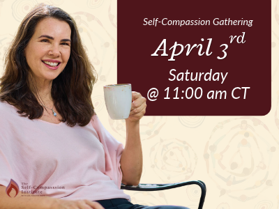 April 2027 Self-Compassion Gathering with Kristin Neff